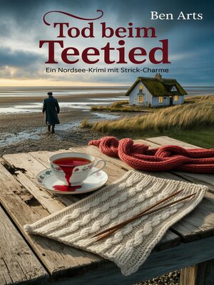 cover image of Tod beim Teetied--Ein Nordsee-Krimi mit Strick-Charme